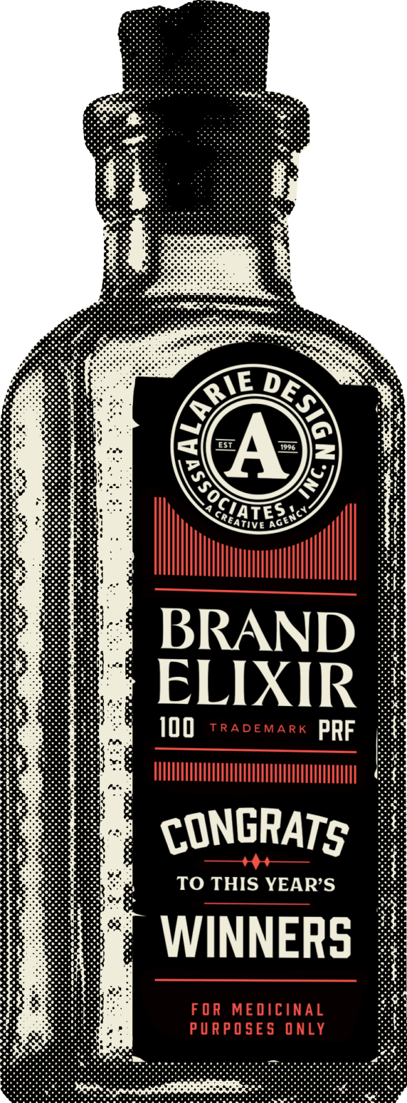Alarie Design Brand Elixir. 100 Proof. Congrats to this year's winners. For medicinal purposes only.